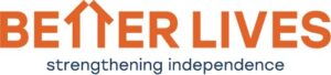 Better Lives Charity logo. Words in orange with strengthening independence written underneath. 